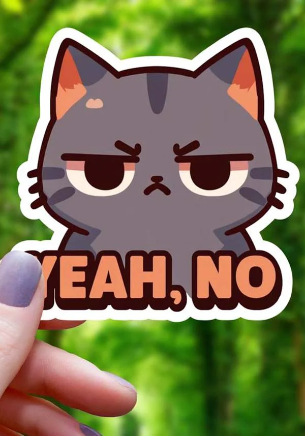 Yeah No Cat | STICKER*